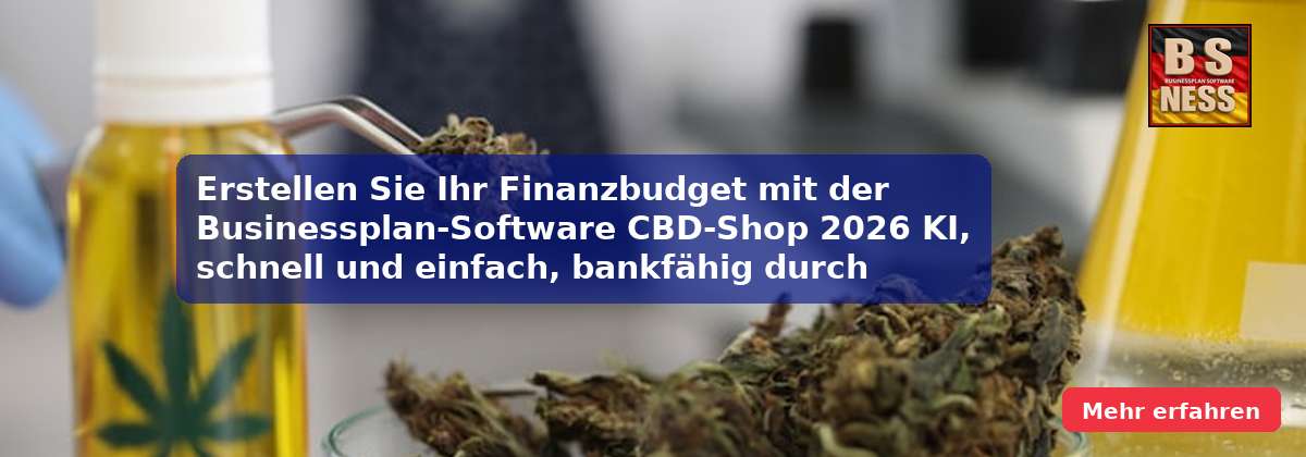 Erstellen Sie Ihr Finanzbudget mit der Businessplan-Software CBD-Shop 2026 KI, schnell und einfach, bankfähig durch nachvollziehbare Zahlen.