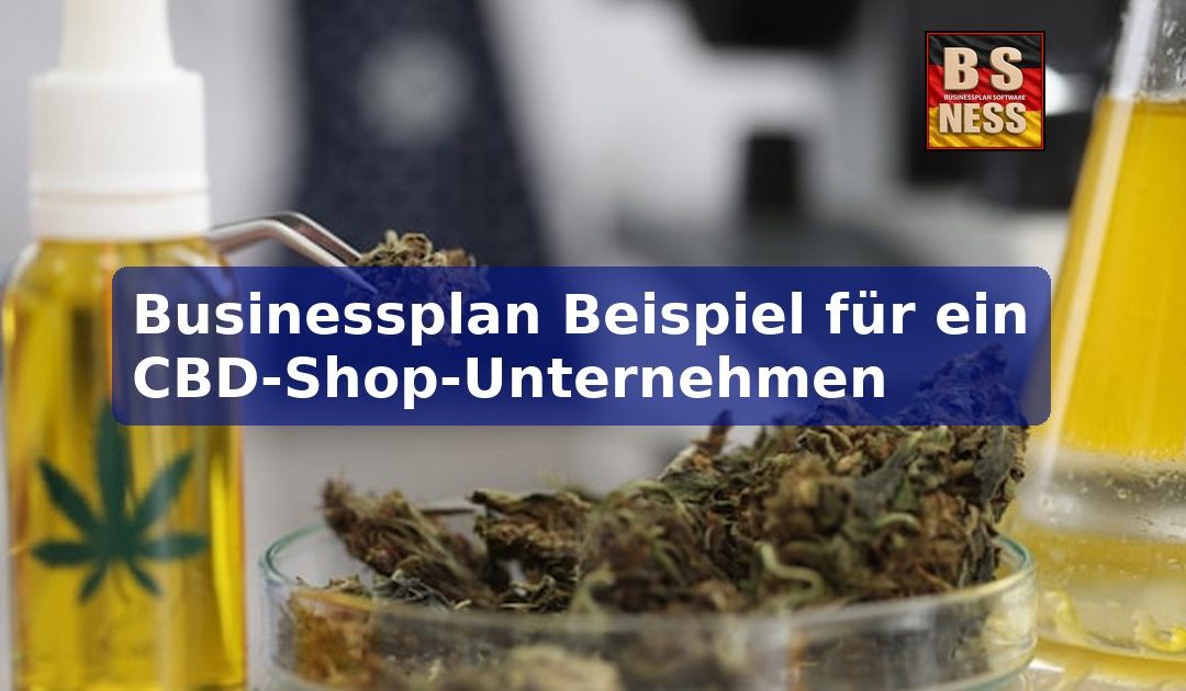 Businessplan Beispiel für ein CBD-Shop-Unternehmen