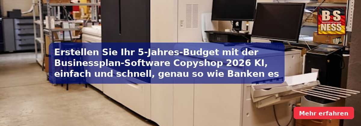 Erstellen Sie Ihr 5-Jahres-Budget mit der Businessplan-Software Copyshop 2026 KI, einfach und schnell, genau so wie Banken es sehen wollen.
