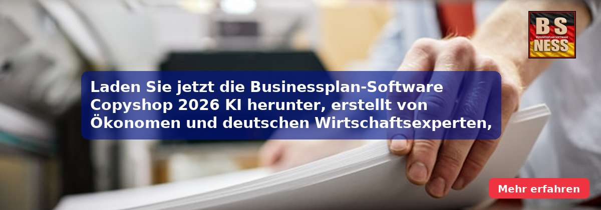Laden Sie jetzt die Businessplan-Software Copyshop 2026 KI herunter, erstellt von Ökonomen und deutschen Wirtschaftsexperten, mit 24/7-Chat-Support.