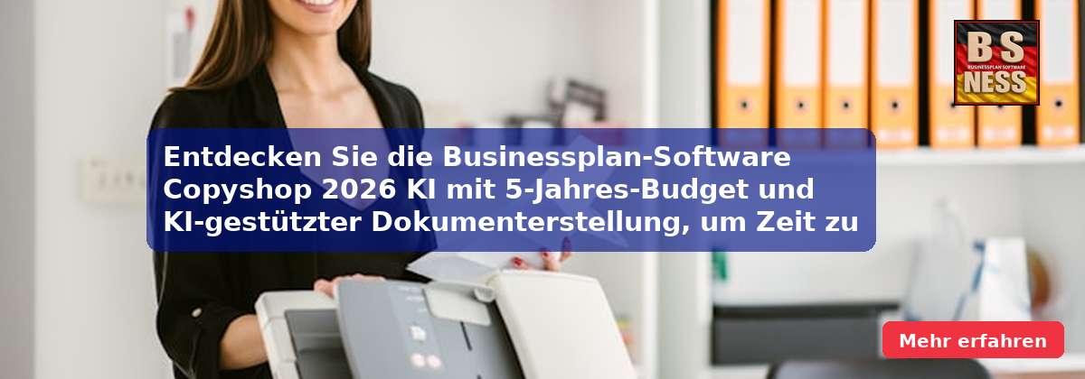 Entdecken Sie die Businessplan-Software Copyshop 2026 KI mit 5-Jahres-Budget und KI-gestützter Dokumenterstellung, um Zeit zu sparen und Fehler zu vermeiden.